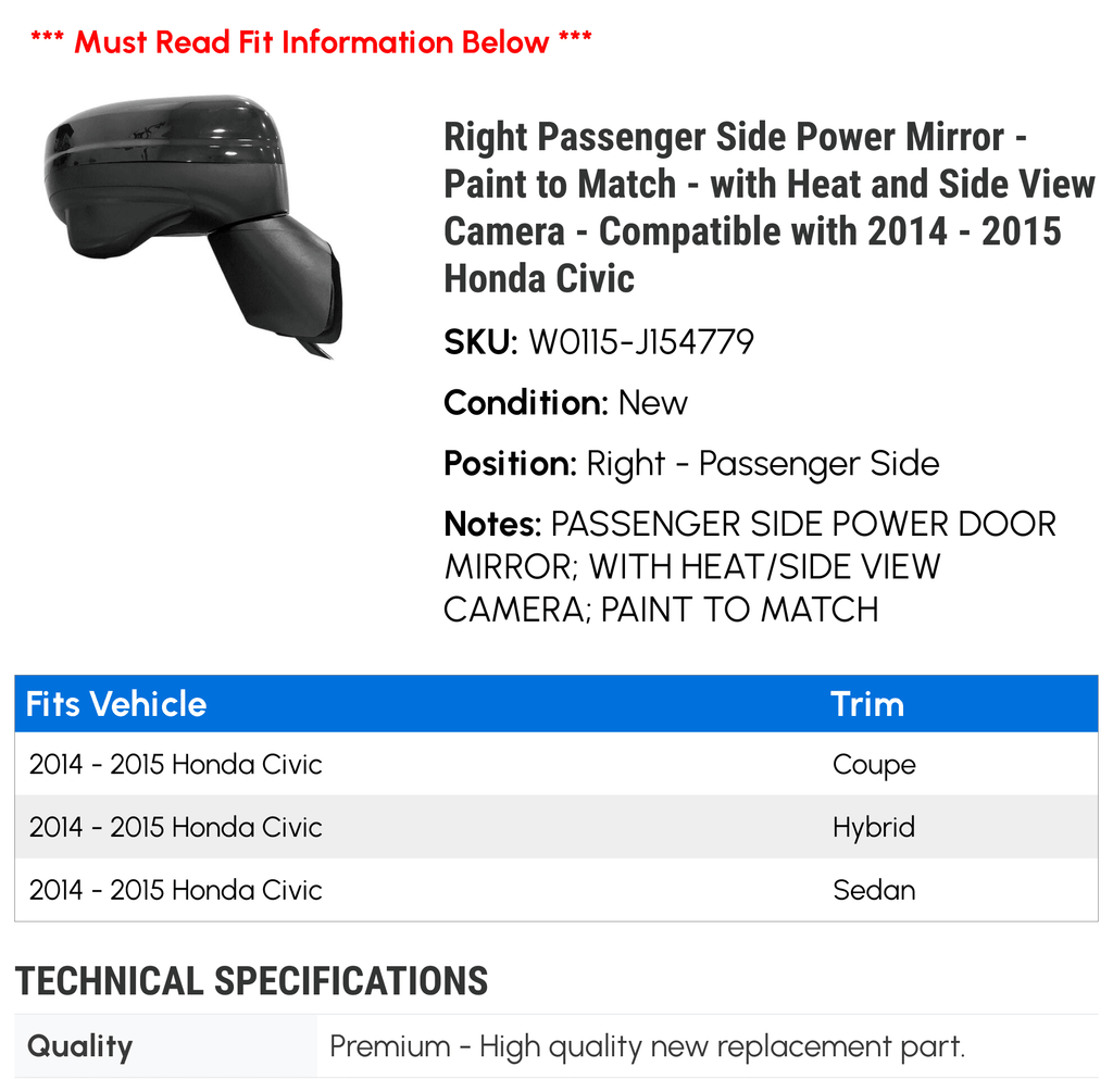 Right Passenger Side Power Mirror - Paint to Match - with Heat and Side View Camera - suitable with 2014 - 2015 Honda Civic